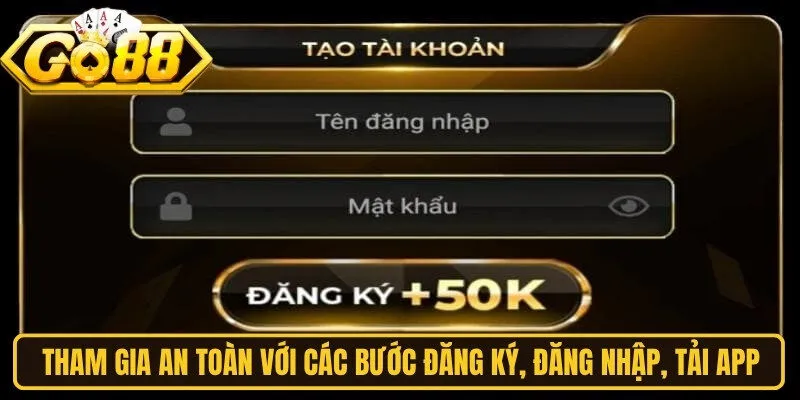 Tham gia Go88 an toàn với các bước đăng ký, đăng nhập và tải app đơn giản